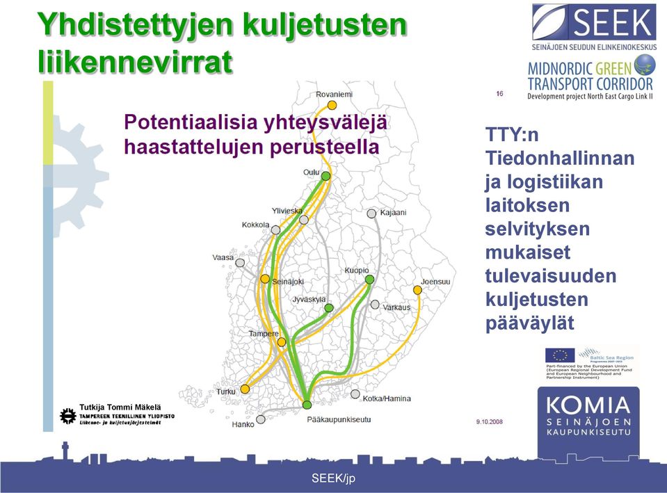 laitoksen selvityksen mukaiset