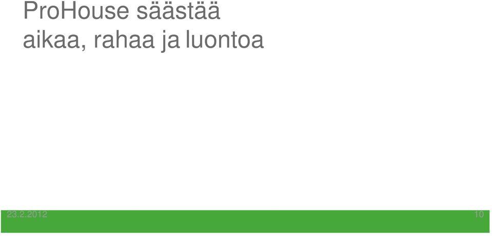 aikaa, rahaa