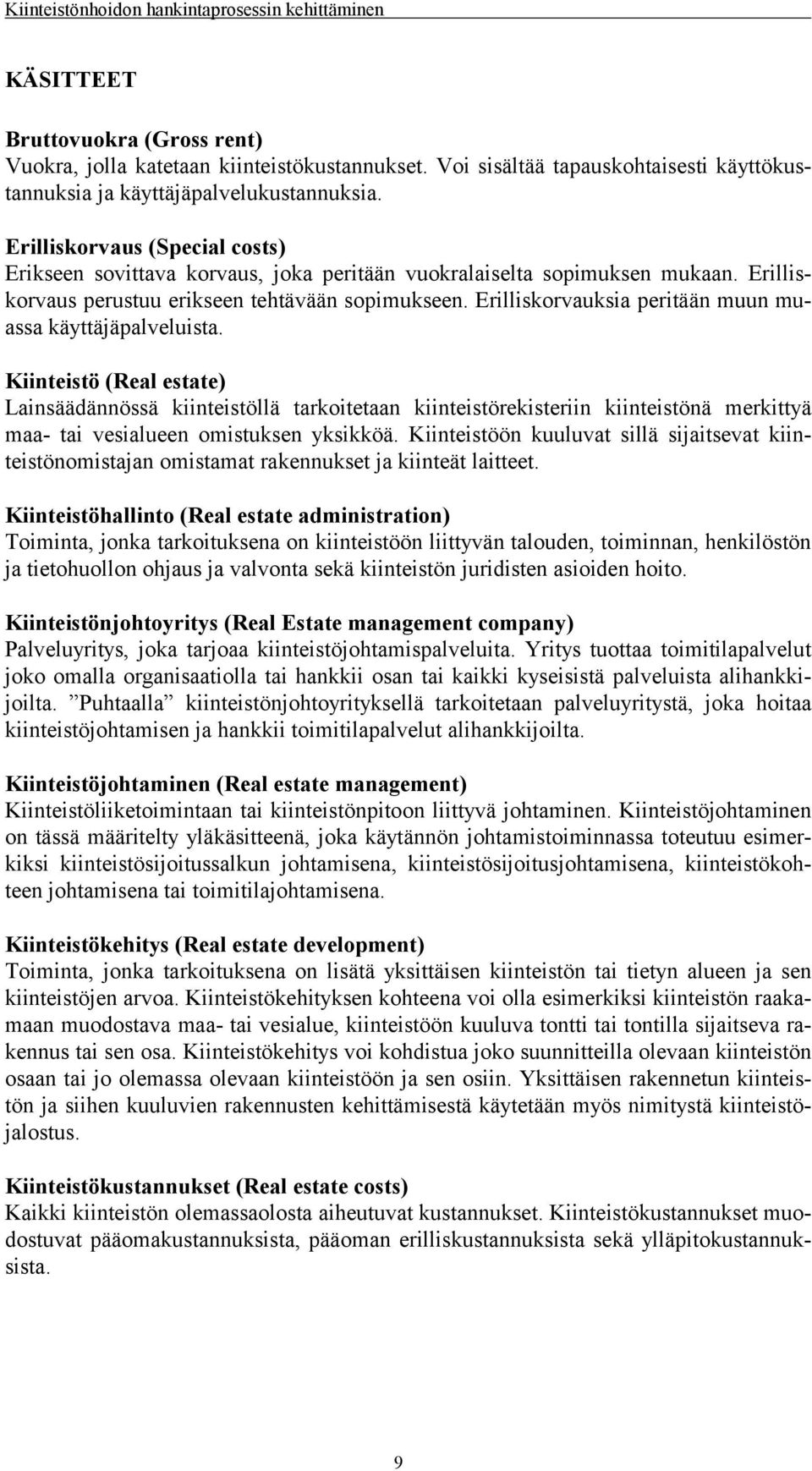 Erilliskorvauksia peritään muun muassa käyttäjäpalveluista.