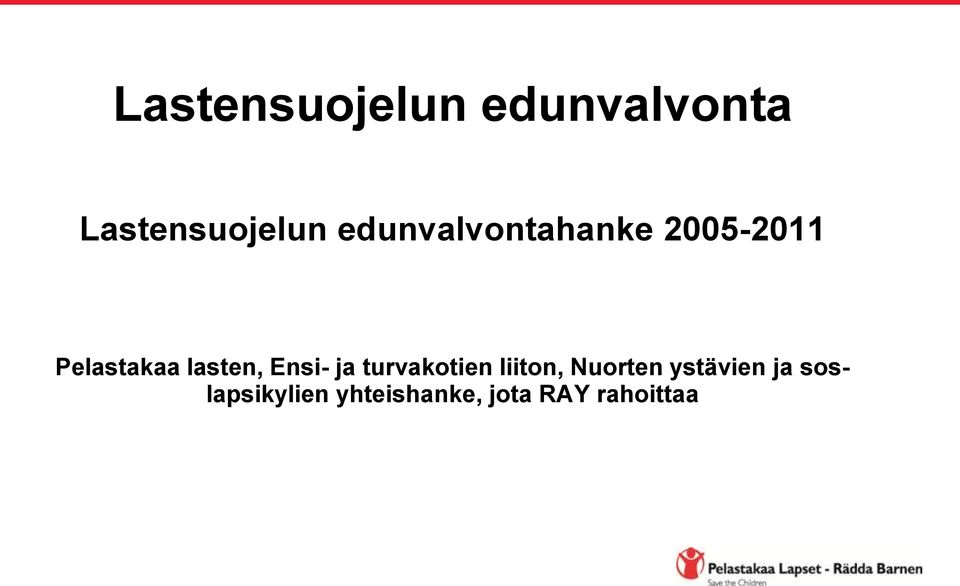 Ensi- ja turvakotien liiton, Nuorten ystävien