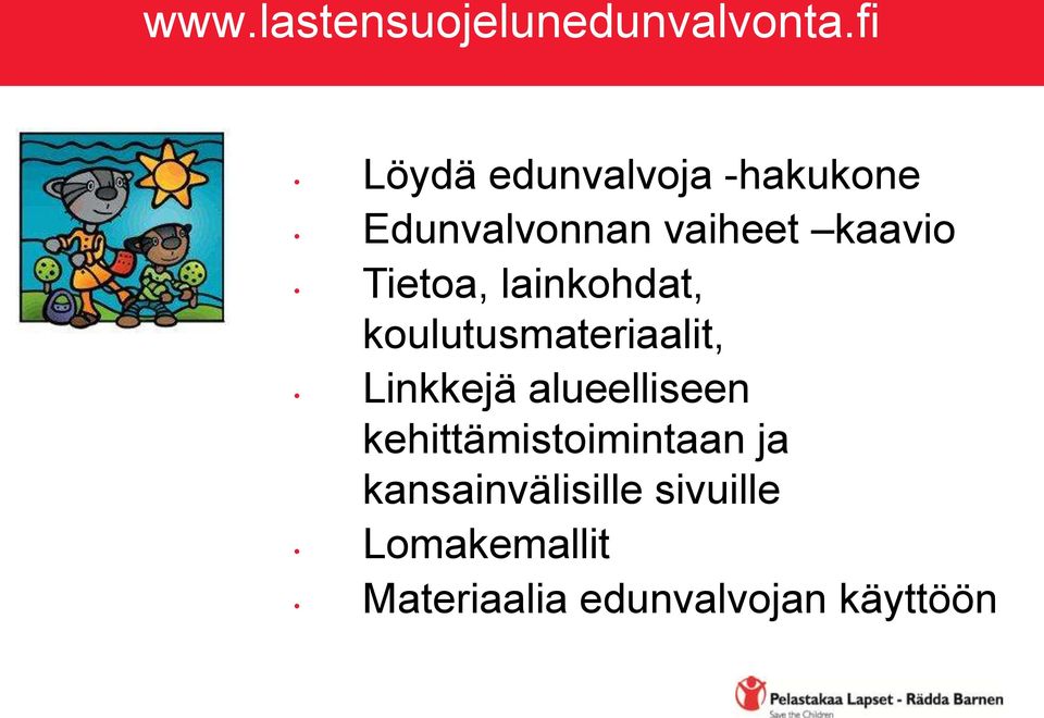 Tietoa, lainkohdat, koulutusmateriaalit, Linkkejä alueelliseen