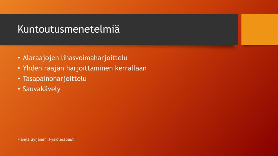 raajan harjoittaminen