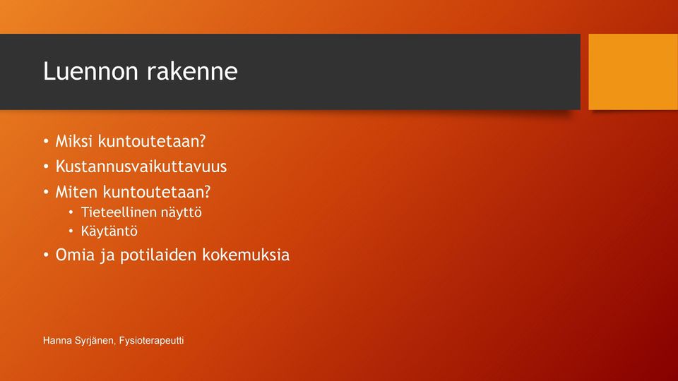 Kustannusvaikuttavuus Miten 