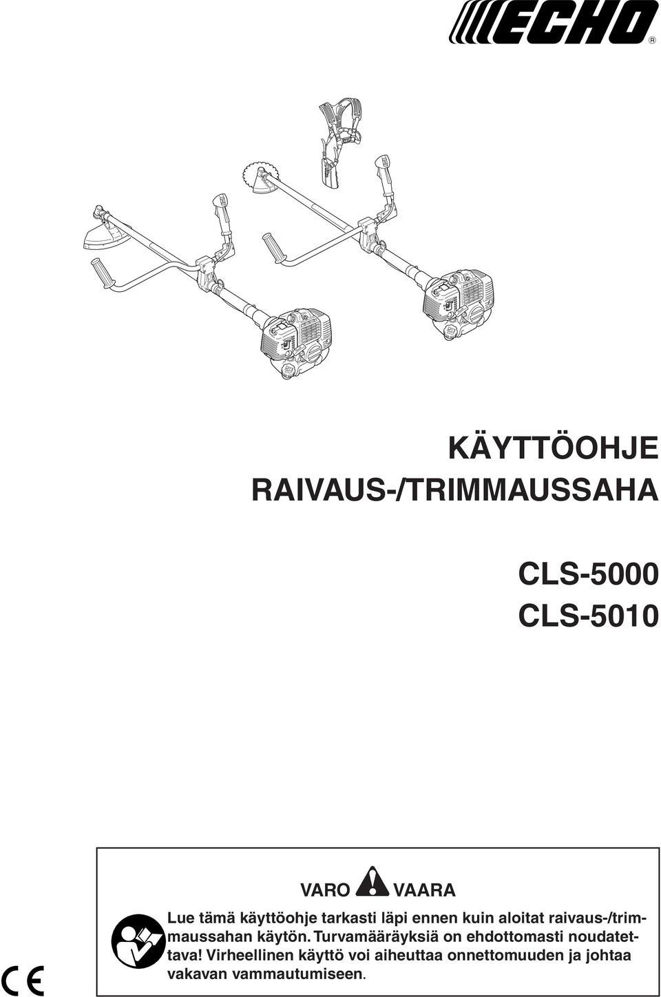 kuin R. aloitat raivaus-/trimmaussahan M käytön. ORVZ urvamääräyksiä Q Q on ehdottomasti VVRZnoudatet- PORBB PORBB tava!