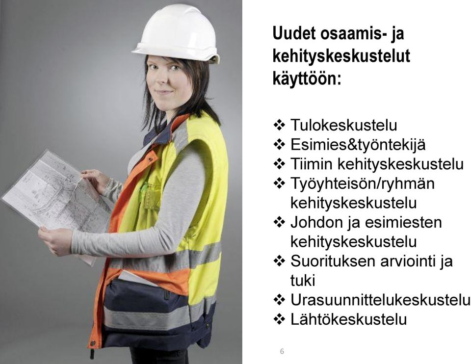 kehityskeskustelu Johdon ja esimiesten kehityskeskustelu