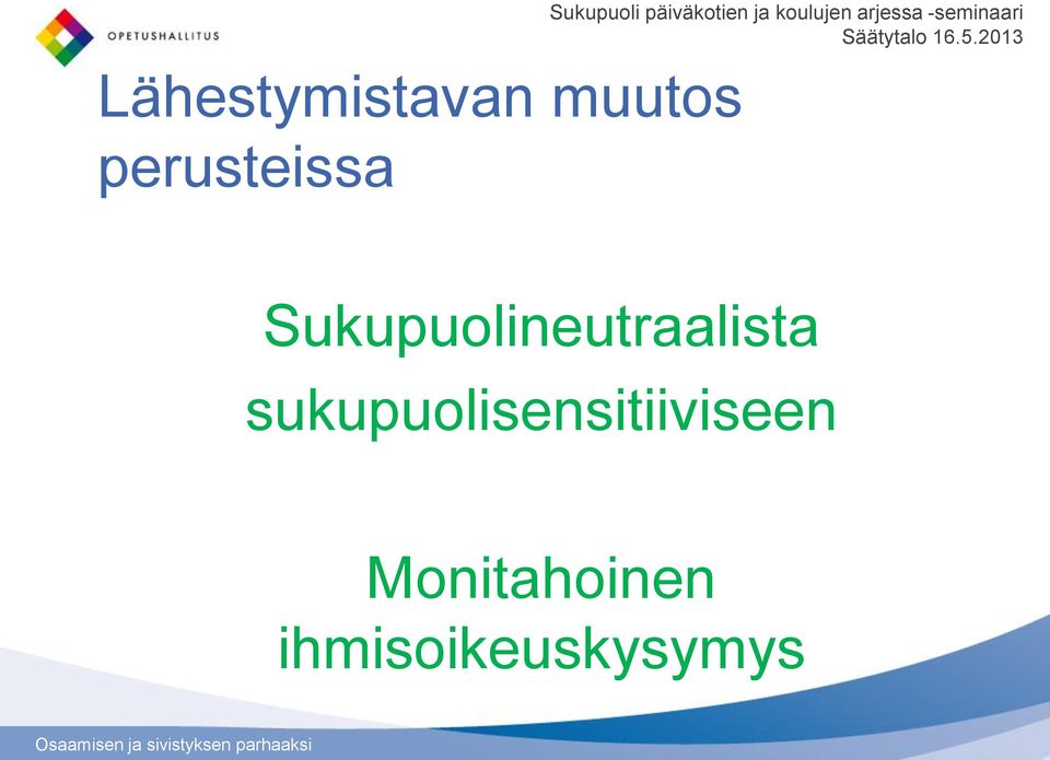 -seminaari Sukupuolineutraalista