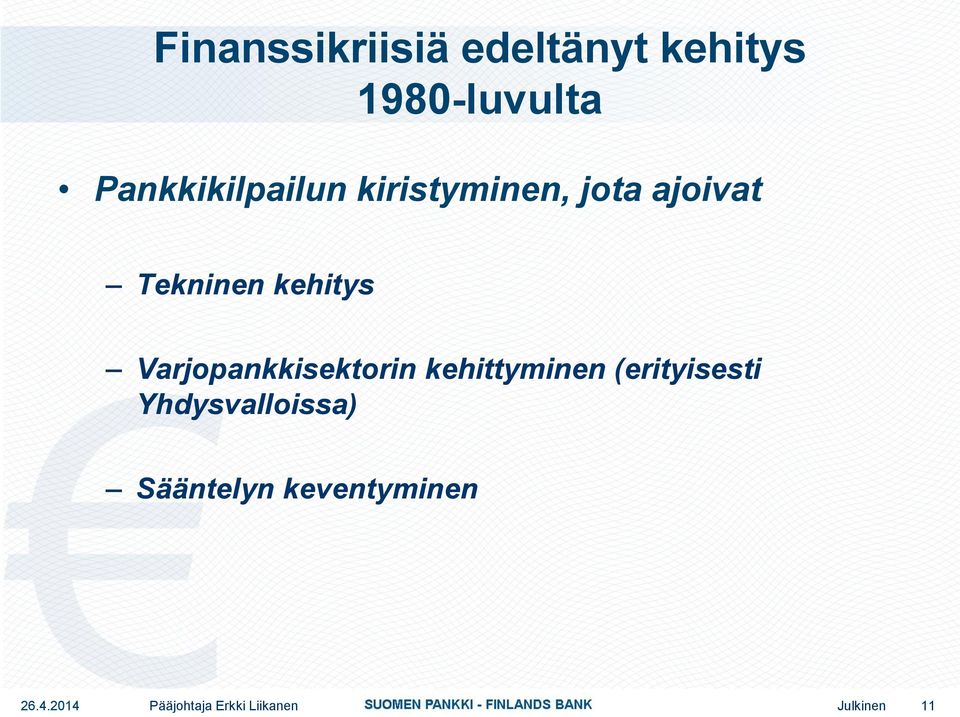 Tekninen kehitys Varjopankkisektorin