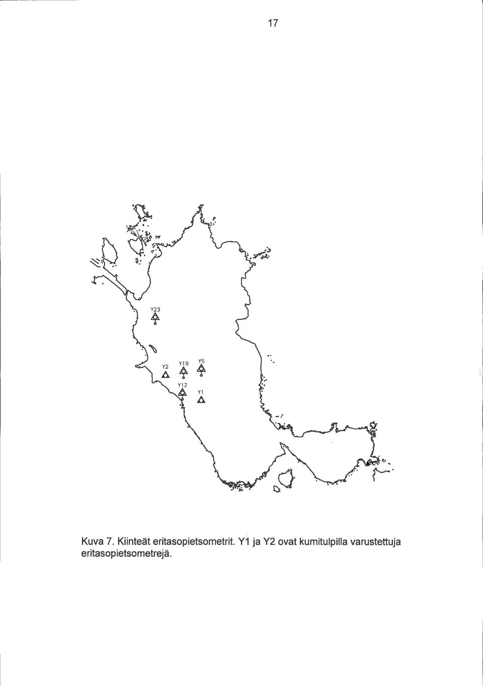 Y1 ja Y2 ovat kumitulpilla