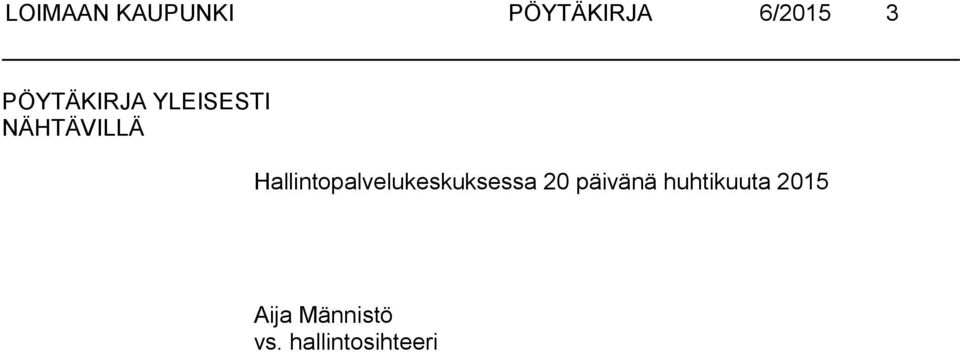 Hallintopalvelukeskuksessa 20 päivänä