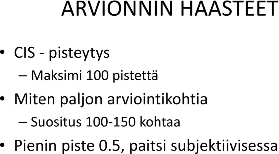 arviointikohtia Suositus 100 150