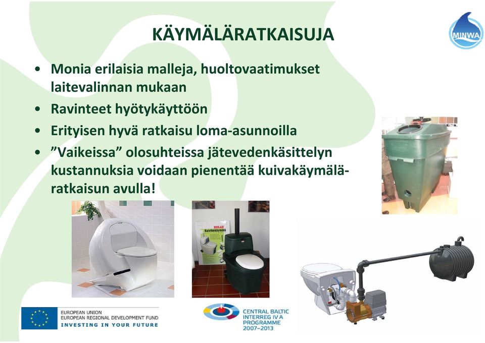ratkaisu loma asunnoilla Vaikeissa olosuhteissa