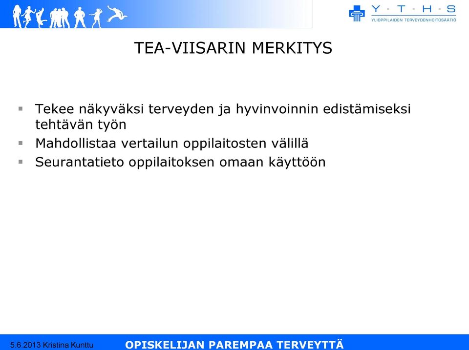 tehtävän työn Mahdollistaa vertailun