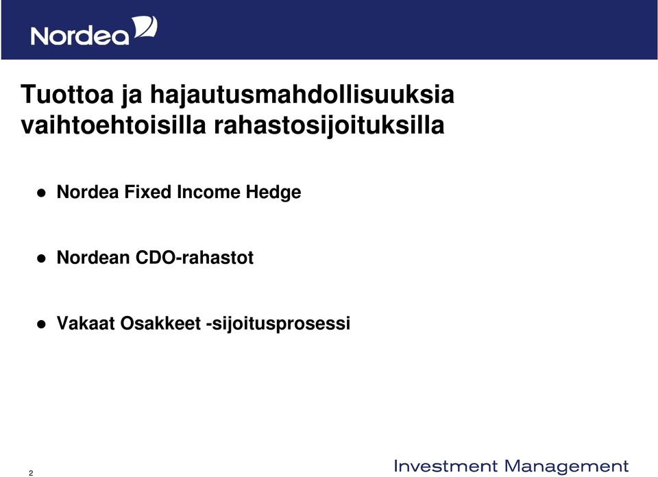 Nordea Fixed Income Hedge Nordean