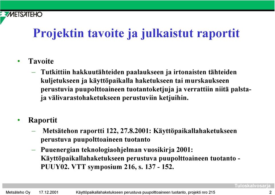 Raportit Metsätehon raportti 122, 27.8.