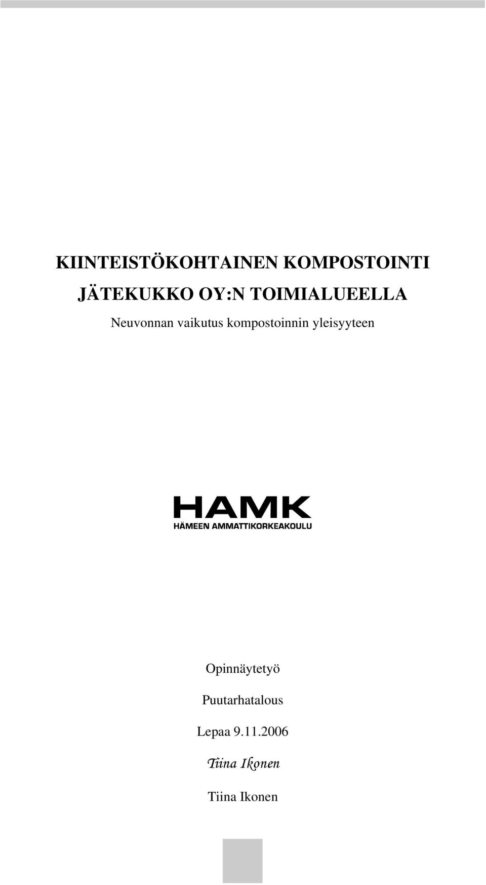 kompostoinnin yleisyyteen Opinnäytetyö