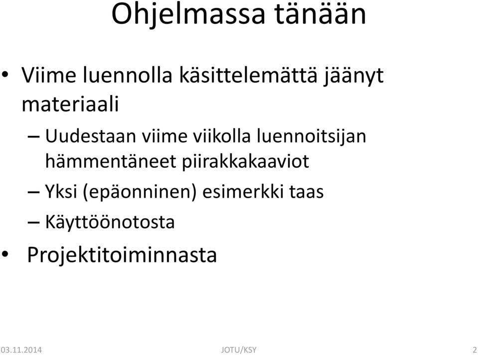 hämmentäneet piirakkakaaviot Yksi (epäonninen)