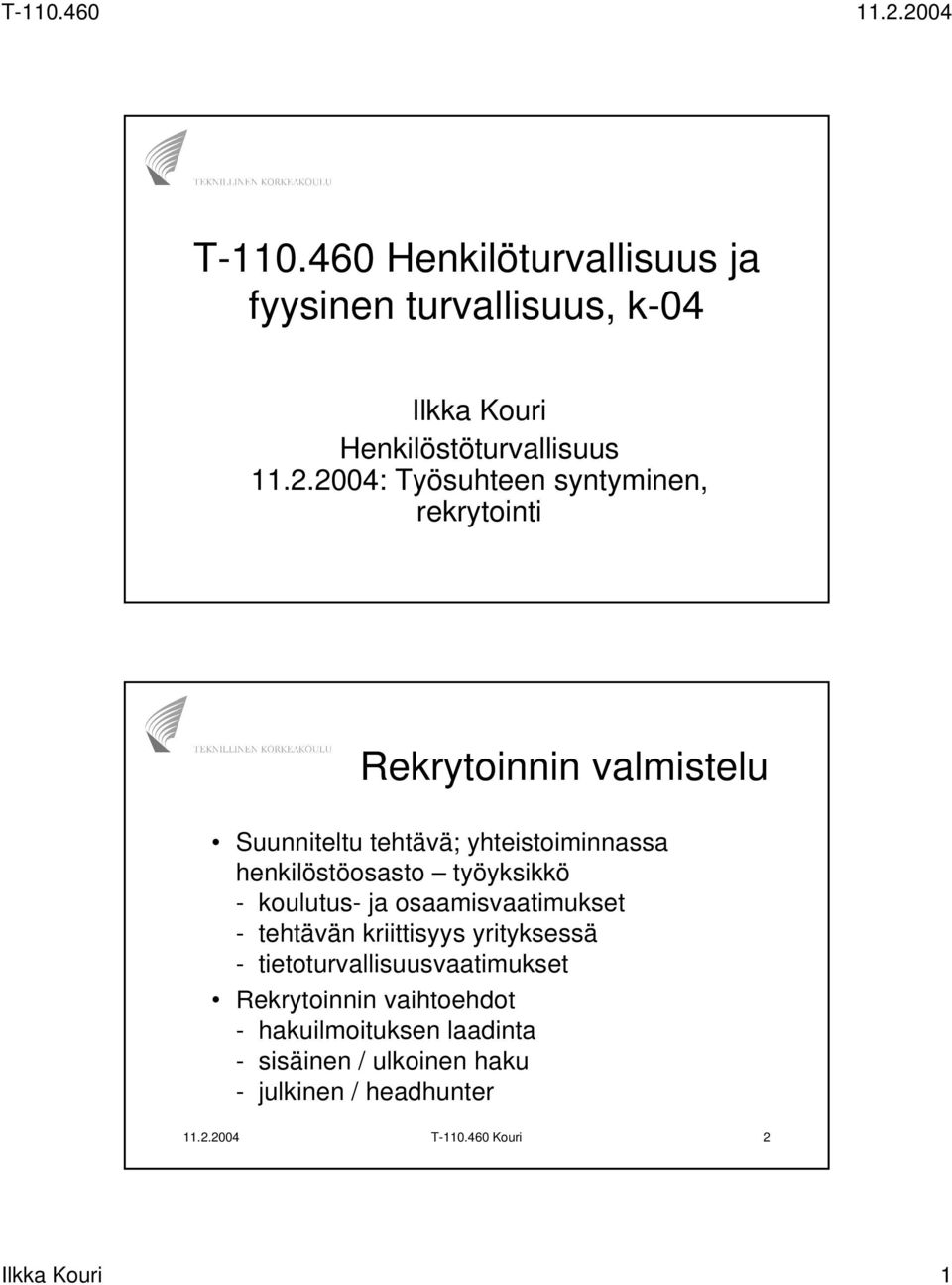 henkilöstöosasto työyksikkö - koulutus- ja osaamisvaatimukset - tehtävän kriittisyys yrityksessä -