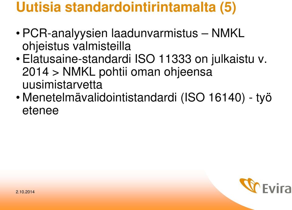 Elatusaine-standardi ISO 11333 on julkaistu v.