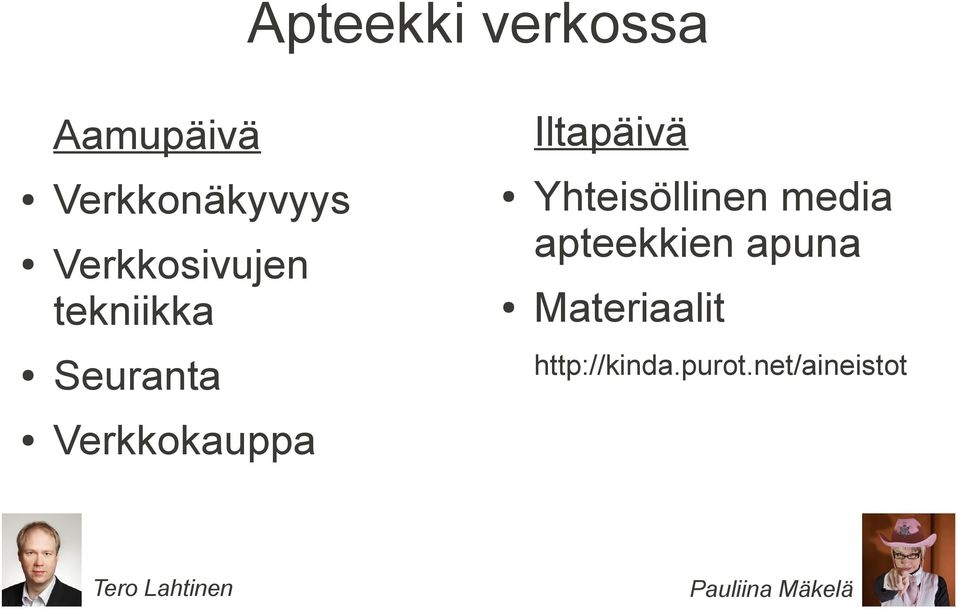 Lahtinen Yhteisöllinen media apteekkien apuna