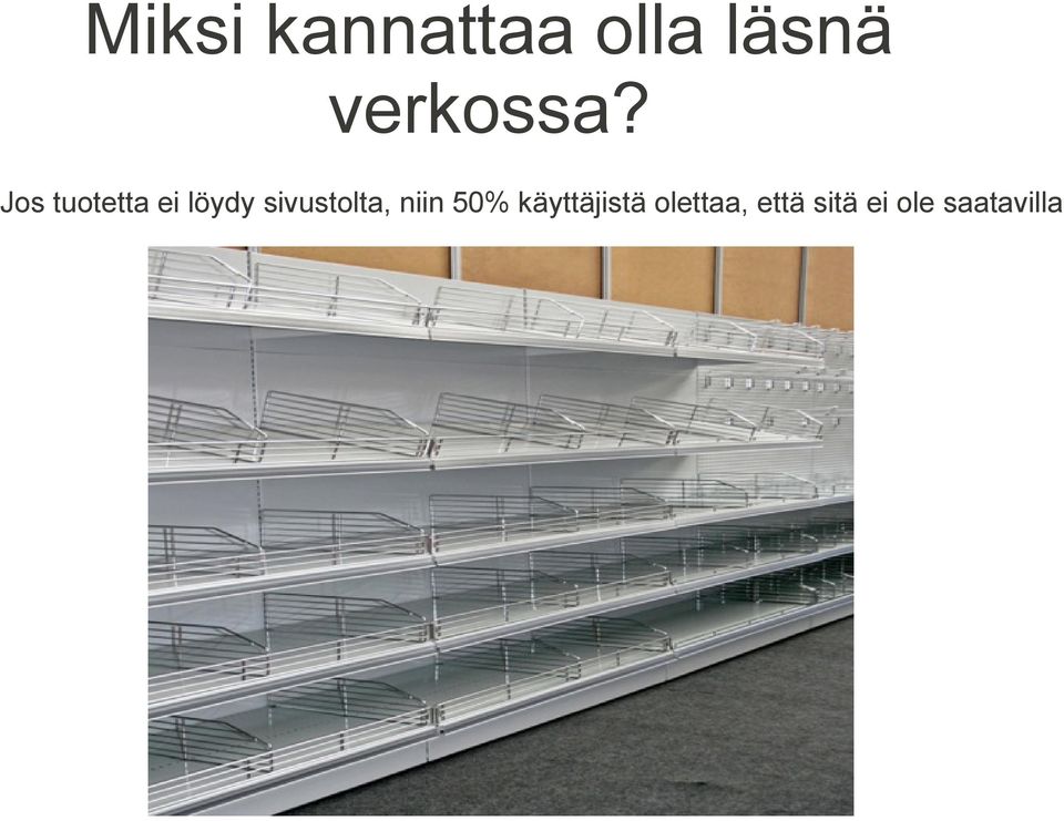 Jos tuotetta ei löydy