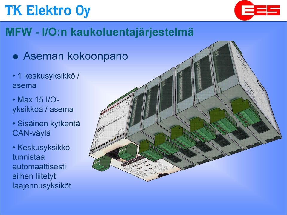 kytkentä CAN-väylä Keskusyksikkö tunnistaa