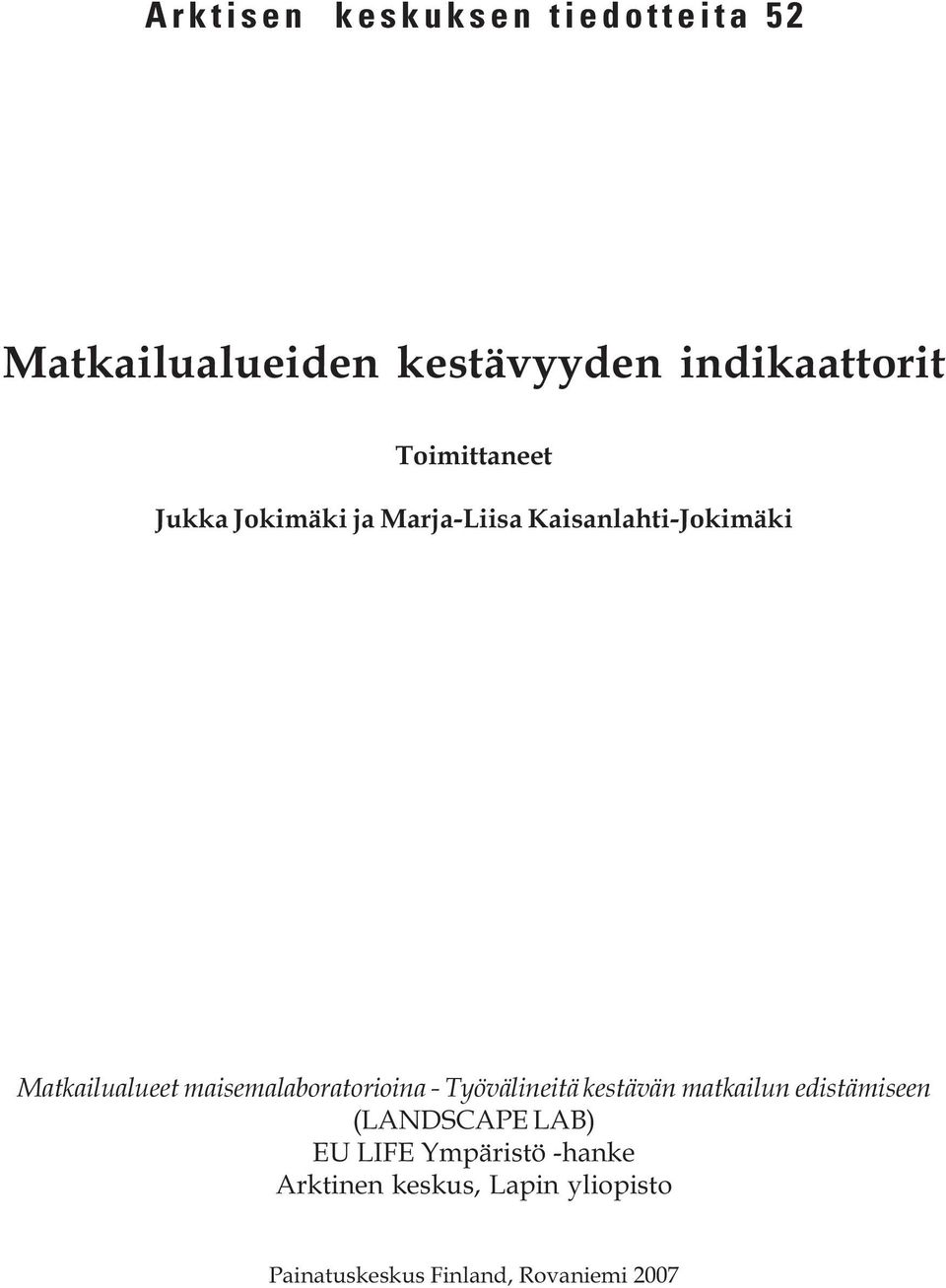 maisemalaboratorioina - Työvälineitä kestävän matkailun edistämiseen (LANDSCAPE LAB)