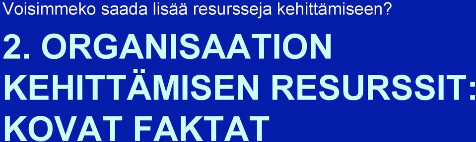 2. ORGANISAATION