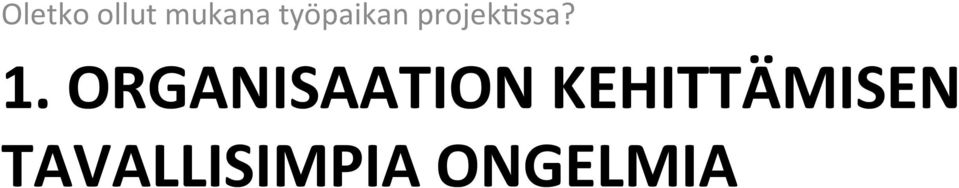 ORGANISAATION