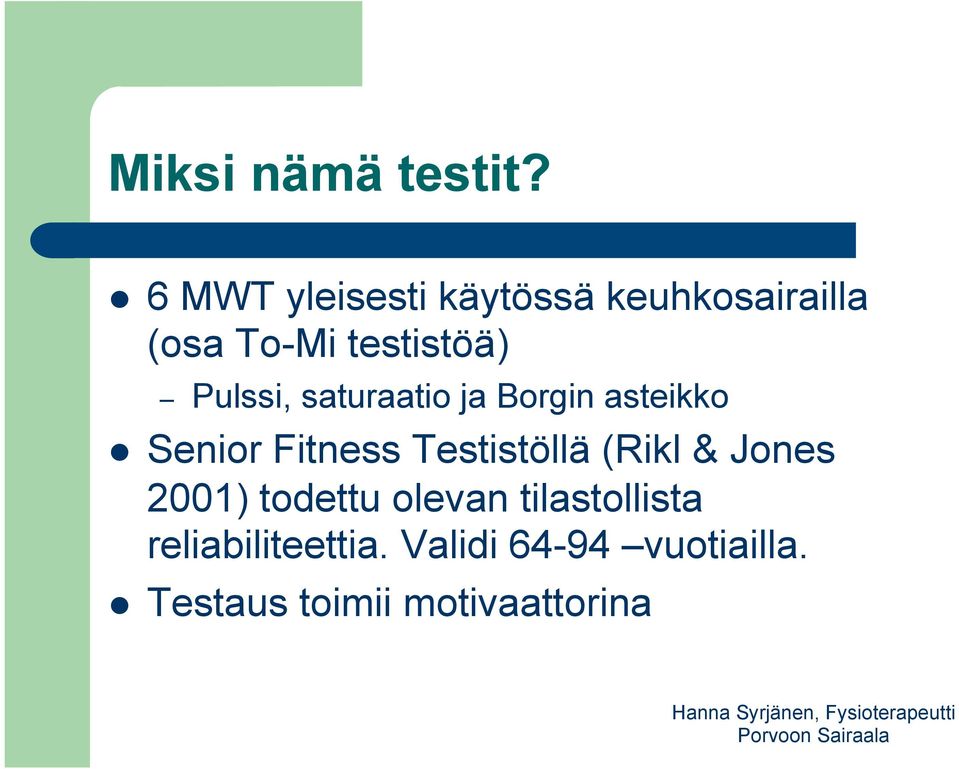 Pulssi, saturaatio ja Borgin asteikko l Senior Fitness Testistöllä