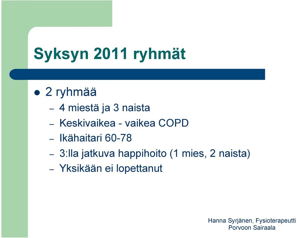 Ikähaitari 60-78 3:lla jatkuva