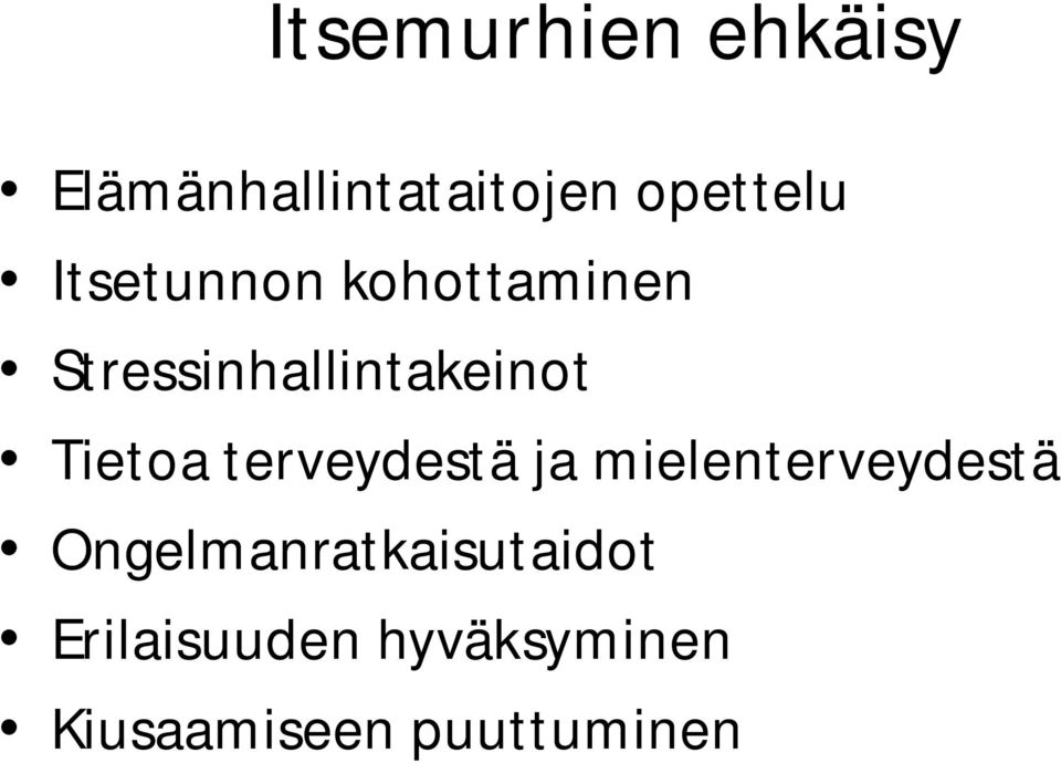 Tietoa terveydestä ja mielenterveydestä