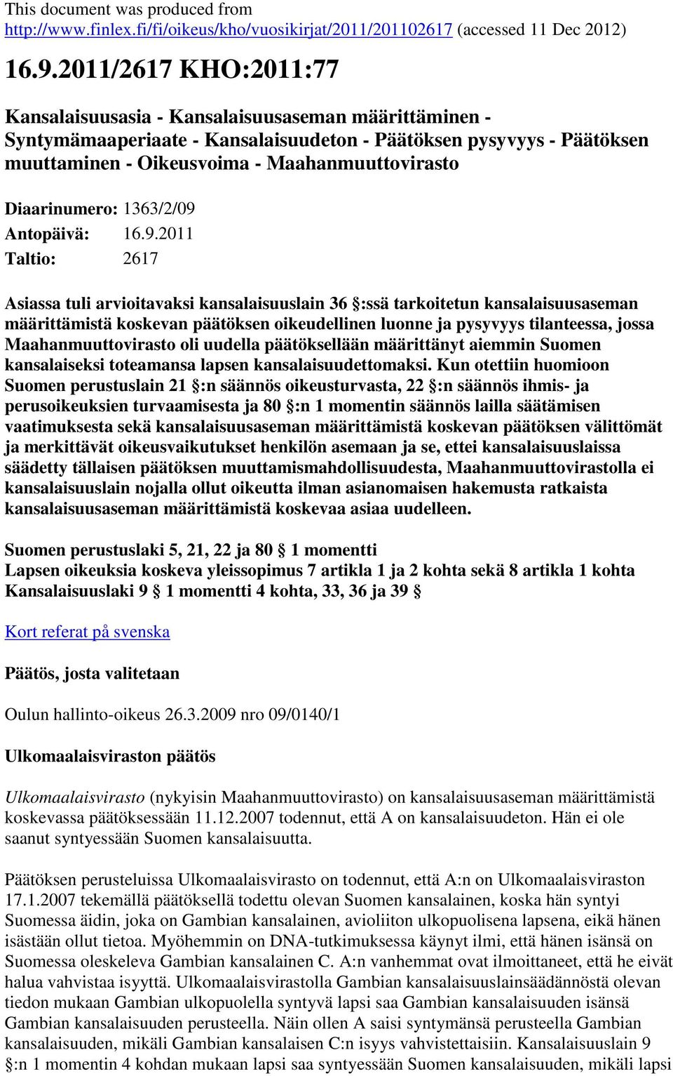 Diaarinumero: 1363/2/09 