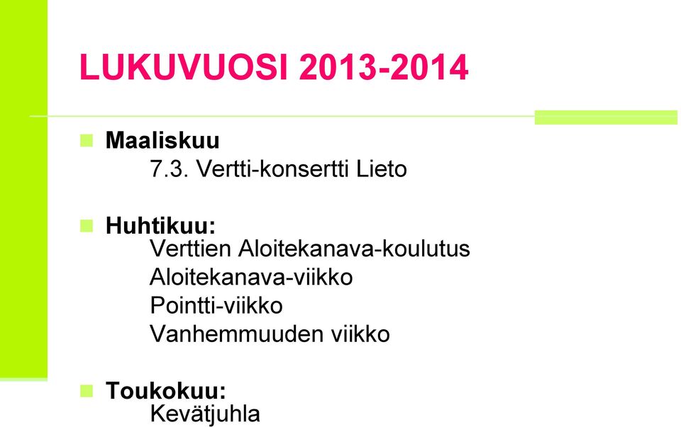 Vertti-konsertti Lieto Huhtikuu: Verttien