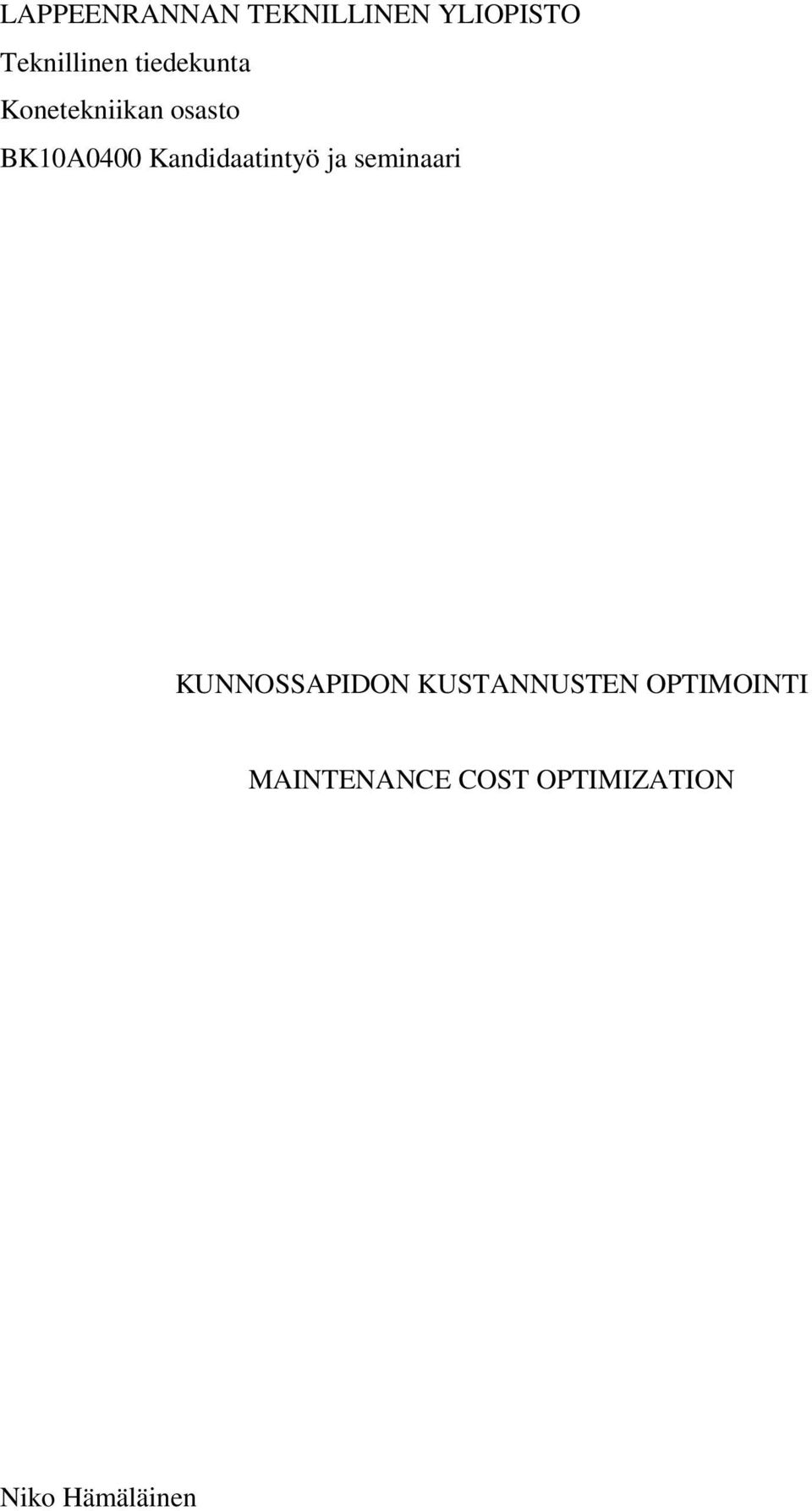 Kandidaatintyö ja seminaari KUNNOSSAPIDON