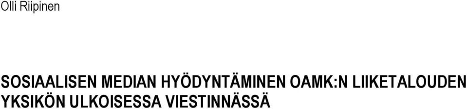 HYÖDYNTÄMINEN OAMK:N