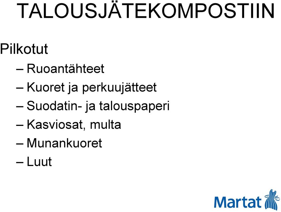 perkuujätteet Suodatin- ja