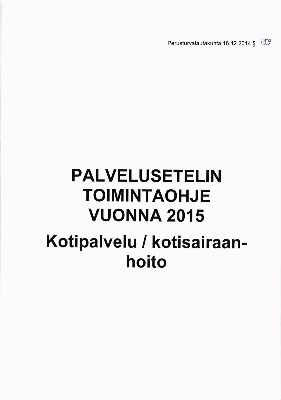 TOIMINTAOHJE VUONNA 2015