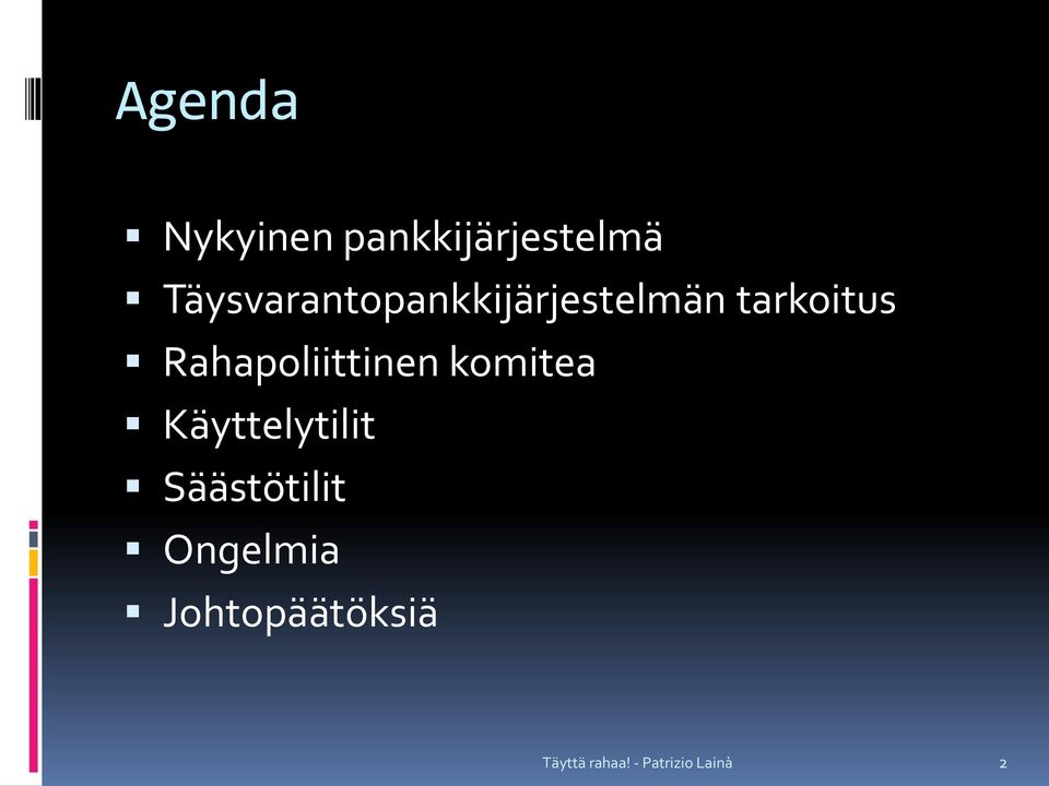 tarkoitus Rahapoliittinen komitea