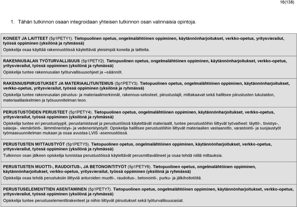 yleisimpiä koneita ja laitteita. RAKENNUSALAN TYÖTURVALLISUUS (5p1PETY2).