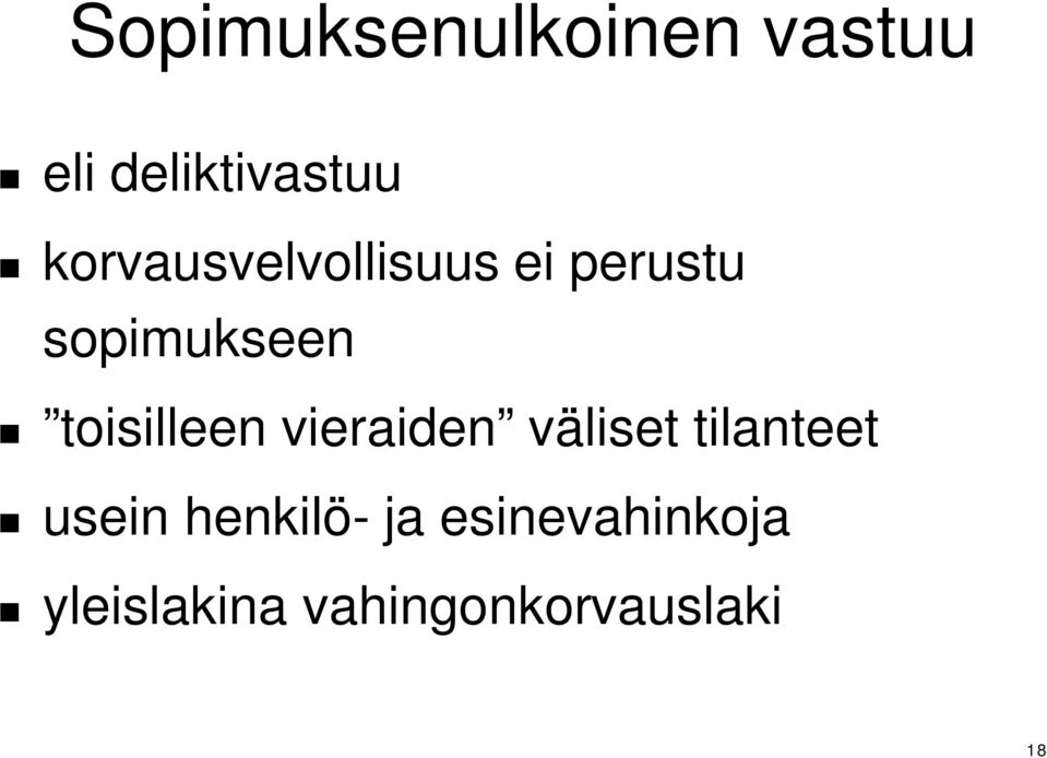 toisilleen vieraiden väliset tilanteet usein