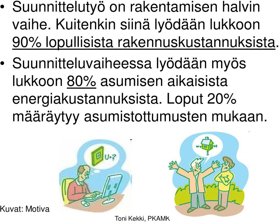 rakennuskustannuksista.