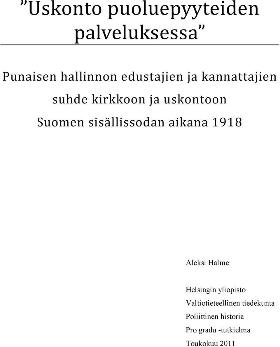 sisällissodan aikana 1918 Aleksi Halme Helsingin yliopisto