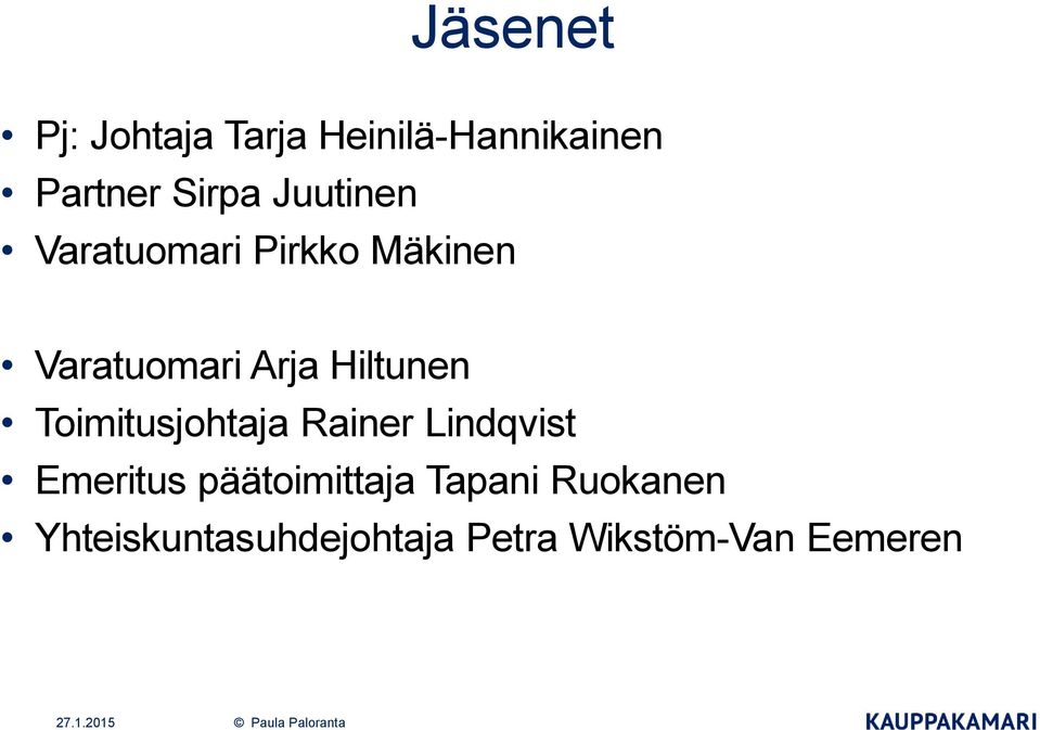 Hiltunen Toimitusjohtaja Rainer Lindqvist Emeritus