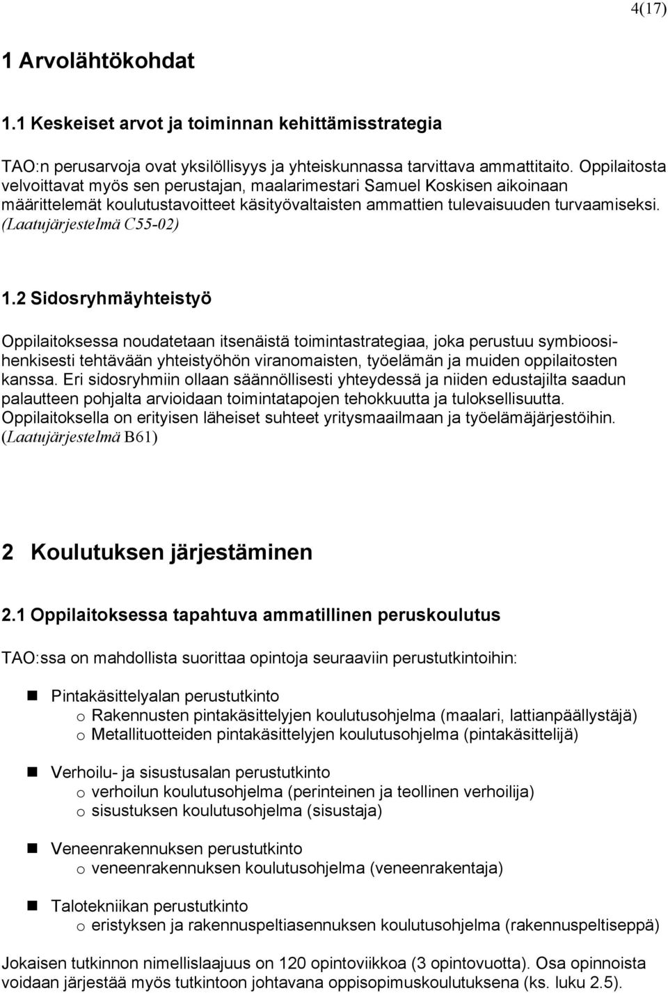 (Laatujärjestelmä C55-02) 1.