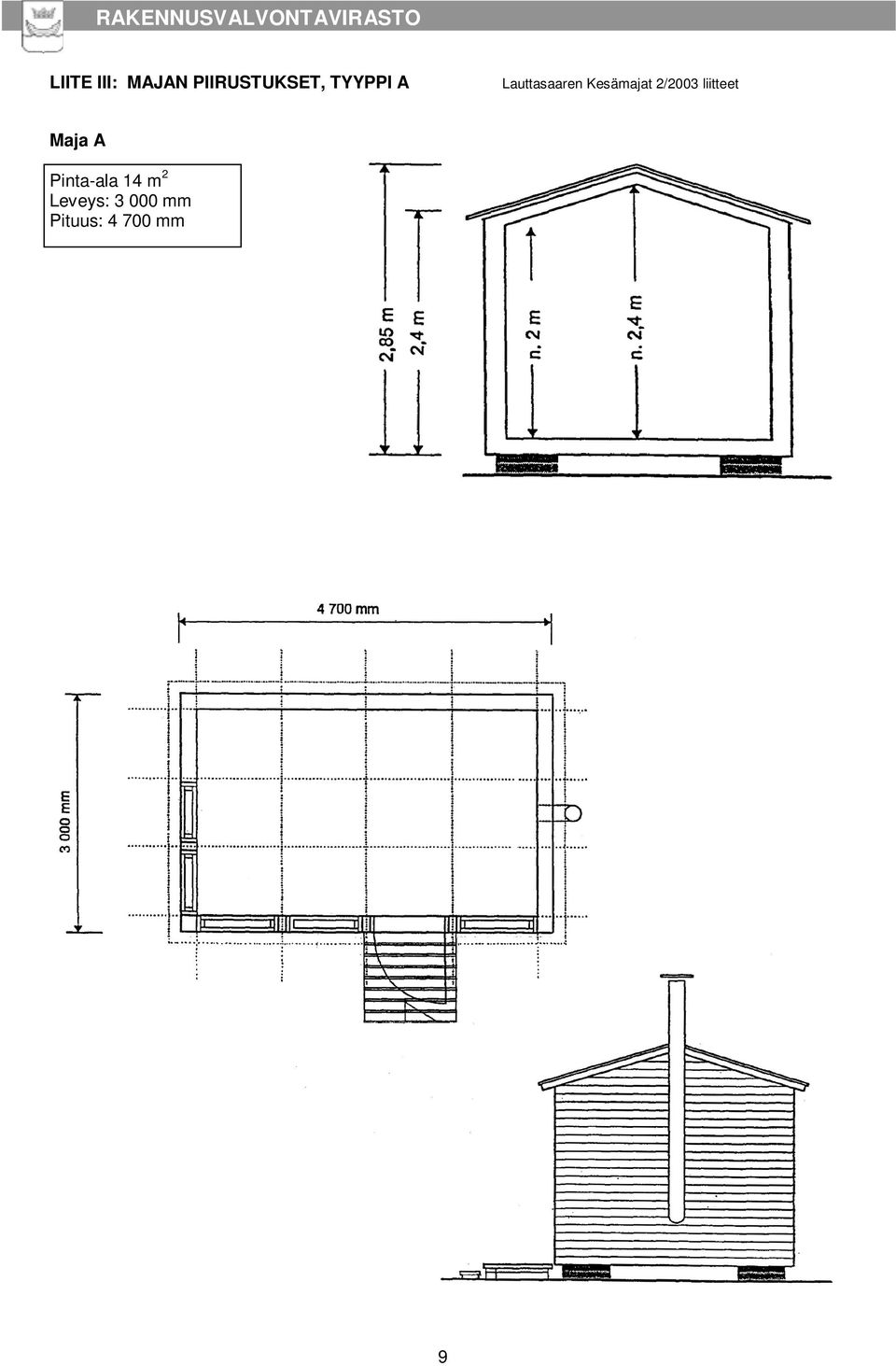 2/2003 liitteet Maja A Pinta-ala