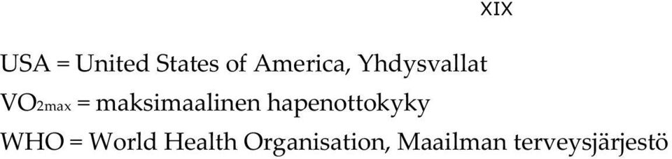 hapenottokyky WHO = World Health