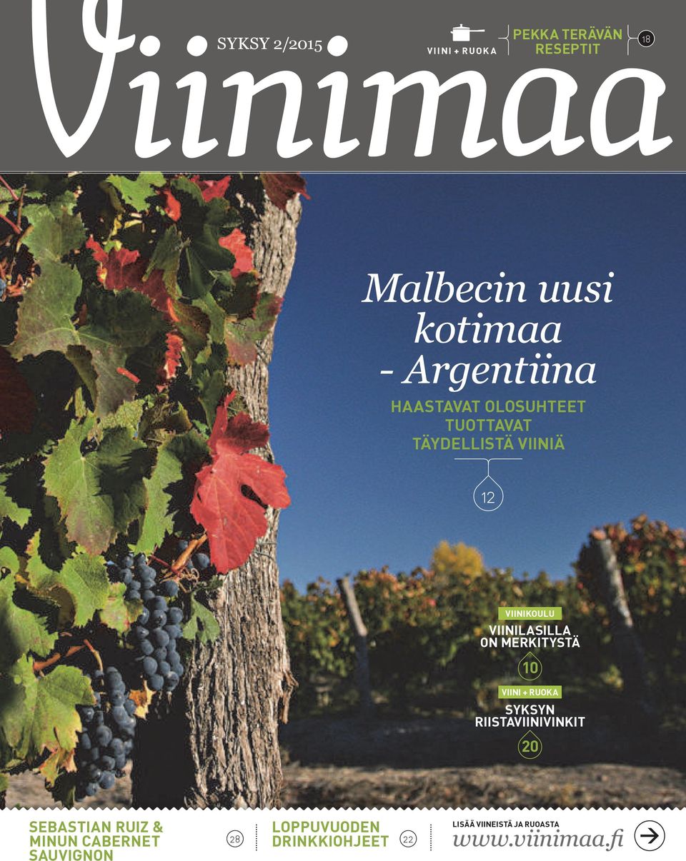 VIINILASILLA ON MERKITYSTÄ 10 VIINI + RUOKA SYKSYN RIISTAVIINIVINKIT 20 SEBASTIAN