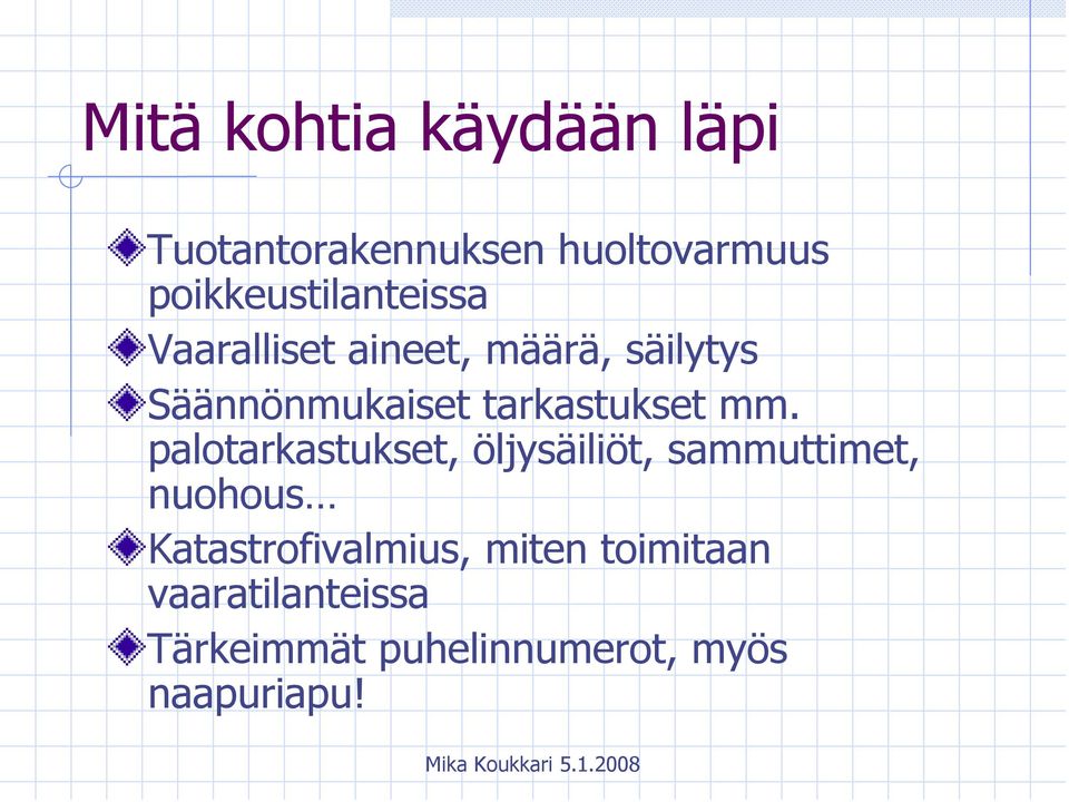 tarkastukset mm.