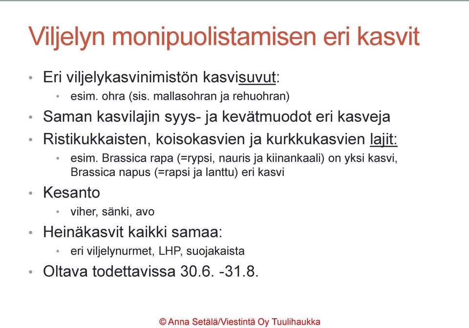 kurkkukasvien lajit: esim.