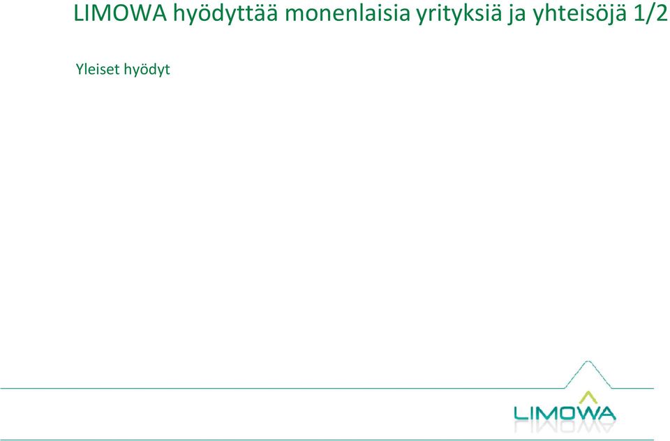 liittyvää tietoa Yritykset Markkinatieto lisääntyy Liiketoiminta tehostuu ja kilpailukyky kasvaa Mahdollisuuksia uusien toimintamallien ja teknologioiden testaamiseen